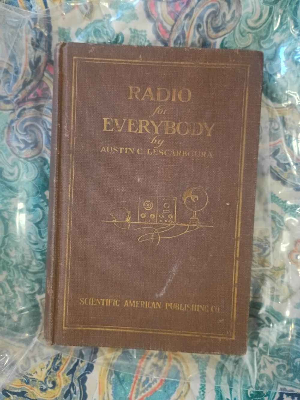 Radio for Everybody by Austin C. Lescarboura - Brown Hardcover